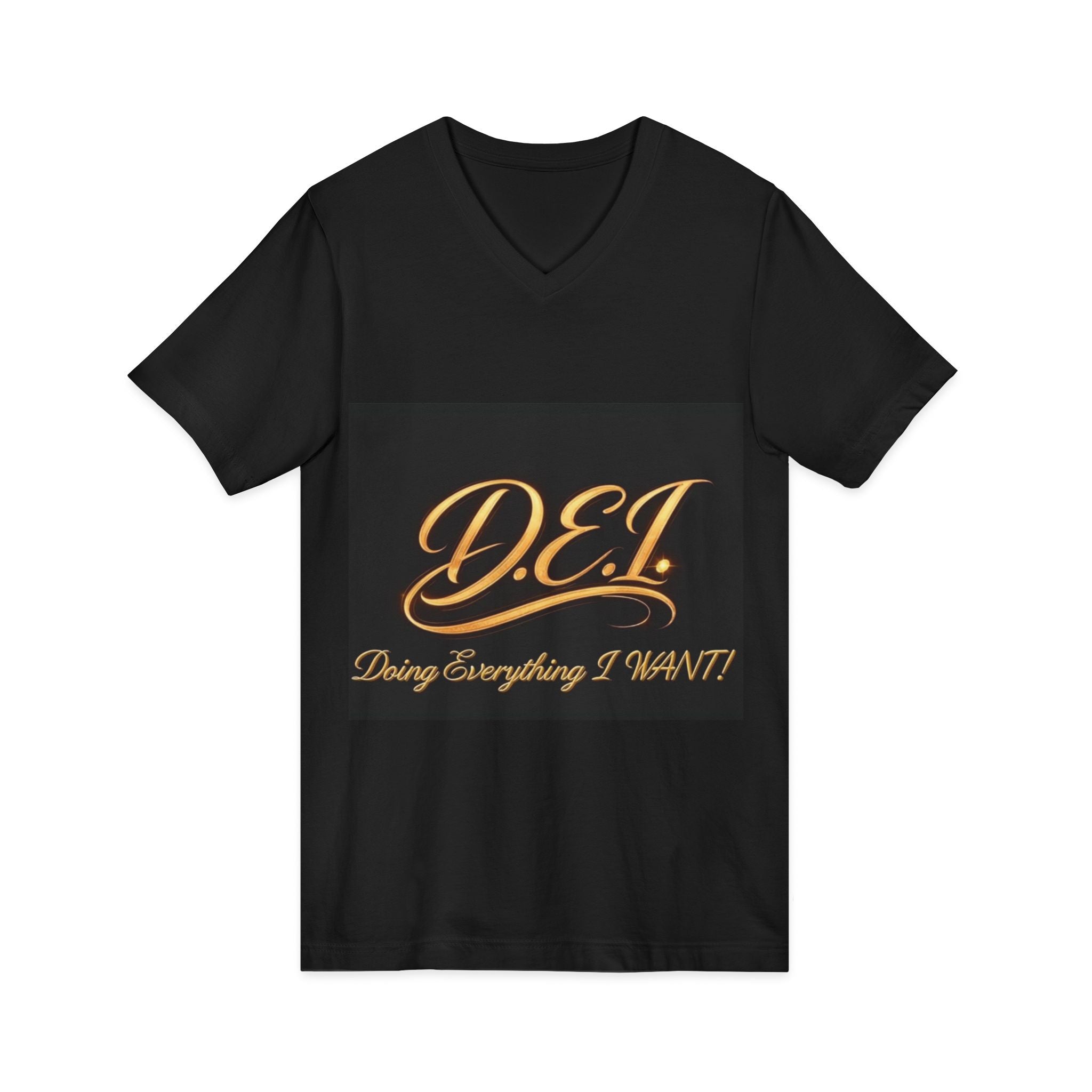 D.E.I. - Doing Everything I WANT  — Women's V-Neck Tee - Gold Script