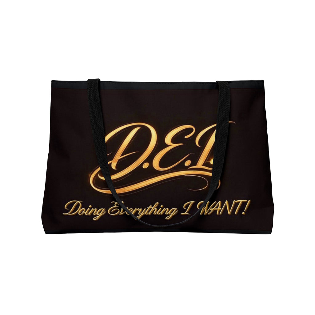 D.E.I. “Doing Everything I WANT” Gold Script Women's Weekender Tote Bag