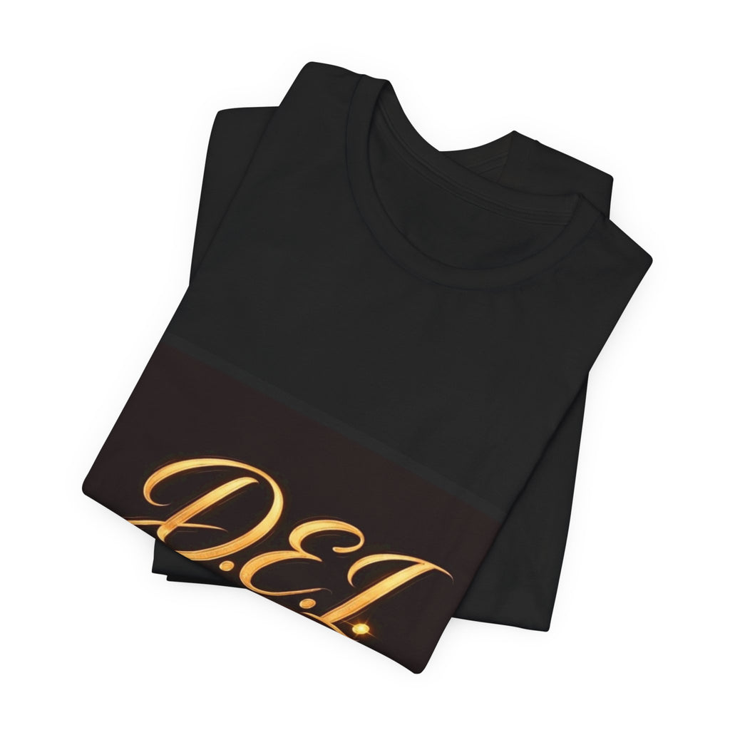 D.E.I. "Doing Everything I WANT" Gold Script Tee
