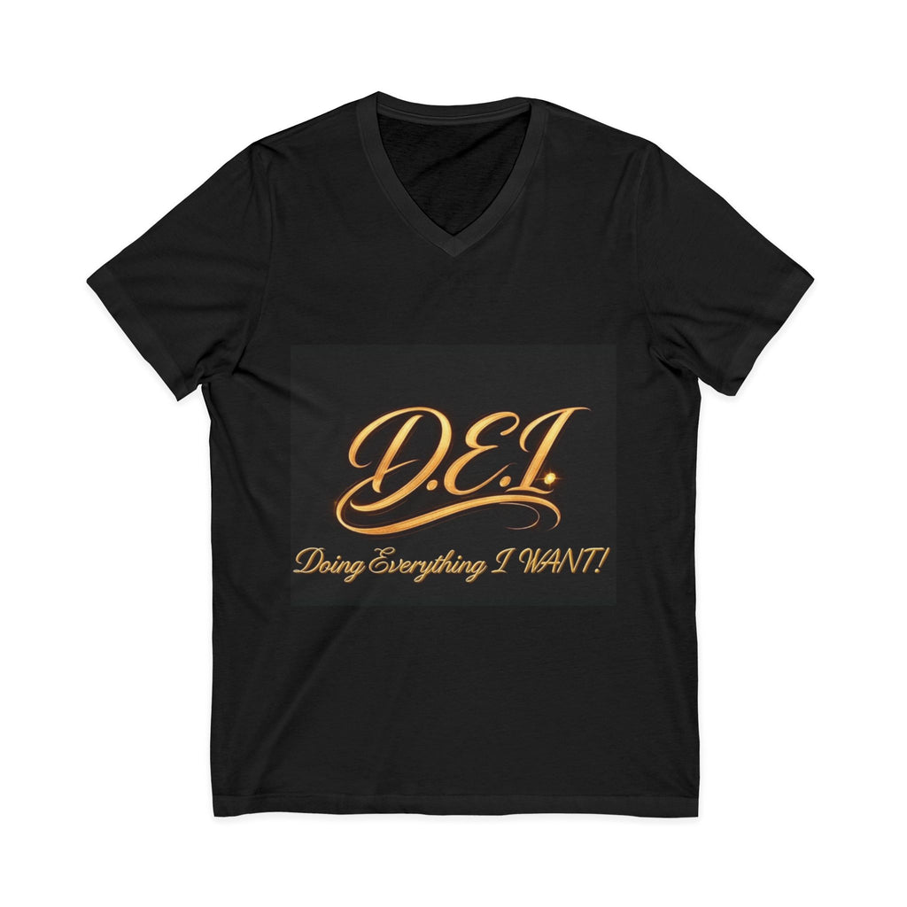 D.E.I. - Doing Everything I WANT  — Women's V-Neck Tee - Gold Script