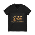 D.E.I. - Doing Everything I WANT  — Women's V-Neck Tee - Gold Script